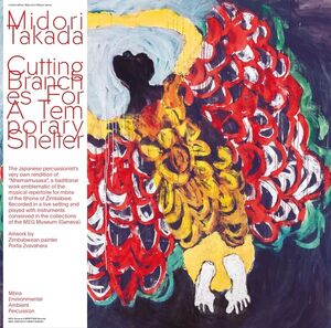 Midori Takada - Cutting Branches From A Temporary Shelter Jul 8, 2022 in der Gruppe VINYL bei Bengans Skivbutik AB (4277975)
