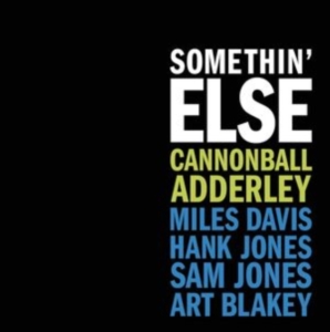 Adderley cannonball - Somethin Else (Clear) in der Gruppe VINYL / Jazz bei Bengans Skivbutik AB (4278319)