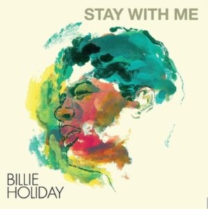 Holiday Billie - Stay With Me (Clear) in der Gruppe VINYL / Jazz bei Bengans Skivbutik AB (4278320)
