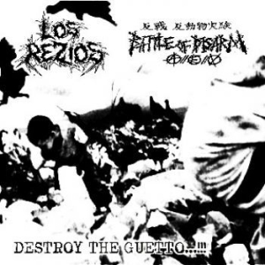 Los Rezios / Battle Of Disarm - Destroy The Guetto...!!! in der Gruppe CD / Pop-Rock bei Bengans Skivbutik AB (4278402)