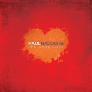 Baloche Paul - The Same Love in der Gruppe Externt_Lager / Naxoslager bei Bengans Skivbutik AB (4278517)