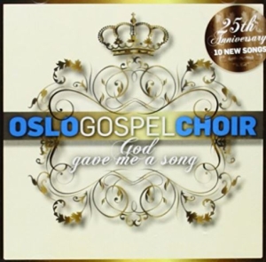Oslo Gospel Choir - God Gave Me A Song in der Gruppe Externt_Lager / Naxoslager bei Bengans Skivbutik AB (4278531)