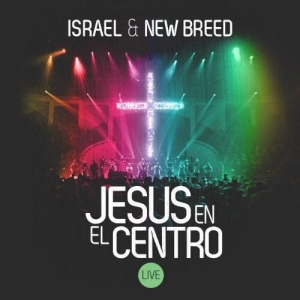 Israel & New Breed - Jesus En El Centro in der Gruppe Externt_Lager / Naxoslager bei Bengans Skivbutik AB (4278532)