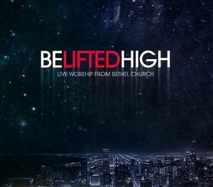 Bethel Church - Be Lifted High in der Gruppe Externt_Lager / Naxoslager bei Bengans Skivbutik AB (4278545)