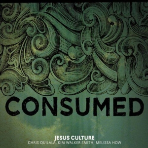 Jesus Culture - Consumed in der Gruppe Externt_Lager / Naxoslager bei Bengans Skivbutik AB (4278572)