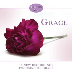 Various Artists - Focus On - Grace in der Gruppe Externt_Lager / Naxoslager bei Bengans Skivbutik AB (4278610)