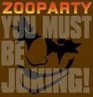 Zooparty - You Must Be Joking! in der Gruppe VINYL bei Bengans Skivbutik AB (4278746)