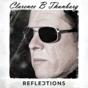 Thunborg Clarence B - Reflections in der Gruppe CD / Pop-Rock bei Bengans Skivbutik AB (4279156)