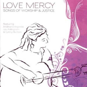 Various Artists - Love Mercy - Songs Of Worship & Jus in der Gruppe Externt_Lager / Naxoslager bei Bengans Skivbutik AB (4279180)