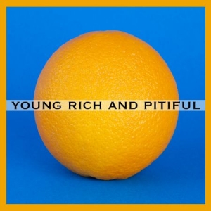 Young Rich And Pitiful - Young Rich And Pitiful in der Gruppe Labels / Dalapop /  bei Bengans Skivbutik AB (4279425)