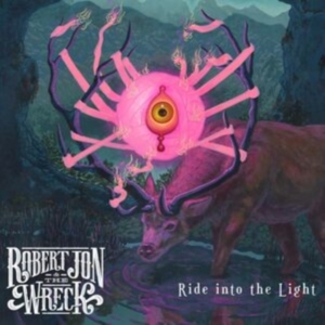 Jon Robert & The Wreck - Ride Into The Light in der Gruppe VINYL / Pop-Rock bei Bengans Skivbutik AB (4279566)
