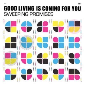 Sweeping Promises - Good Living Is Coming For You in der Gruppe CD / Pop-Rock bei Bengans Skivbutik AB (4279619)