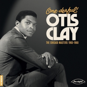 Otis Clay - One-Derful! Otis Clay: The Chiacgo Masters 1965-1968 in der Gruppe VINYL / Pop-Rock bei Bengans Skivbutik AB (4280010)
