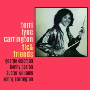 Carrington Terri Lyne - Tlc & Friends in der Gruppe CD bei Bengans Skivbutik AB (4280094)