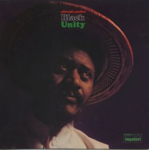 Pharoah Sanders - Black Unity in der Gruppe -Start Spinning bei Bengans Skivbutik AB (4280225)