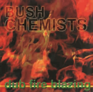 Bush Chemists - Dub Fire Blazing in der Gruppe VINYL bei Bengans Skivbutik AB (4280689)