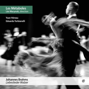 Les Métaboles / Warynski / Tobiane - Brahms: Liebeslieder-Walz in der Gruppe CD / Övrigt bei Bengans Skivbutik AB (4281432)