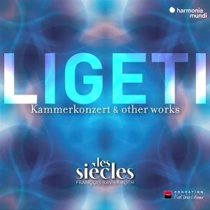Les Siecles - Ligeti: Kammerkonzert & Other Works in der Gruppe CD bei Bengans Skivbutik AB (4281435)