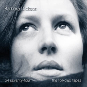 Dickson Barbara - B4 74 ? The Folkclub Tapes in der Gruppe CD / Pop-Rock bei Bengans Skivbutik AB (4282134)