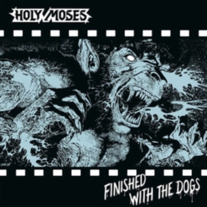 Holy Moses - Finished With The Dogs (Vinyl Lp) in der Gruppe VINYL / Hårdrock bei Bengans Skivbutik AB (4282431)