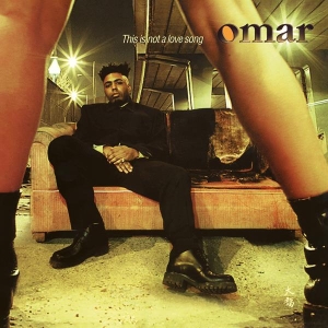 Omar - This Is Not A Love Song in der Gruppe VINYL / Pop-Rock,RnB-Soul bei Bengans Skivbutik AB (4284654)