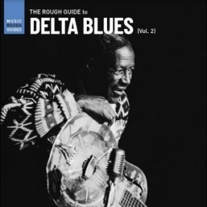 Various Artists - The Rough Guide To Delta Blues Vol. in der Gruppe VINYL / Jazz/Blues bei Bengans Skivbutik AB (4284693)