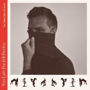 The Tallest Man On Earth - Too Late For Edelweiss in der Gruppe CD / Pop-Rock bei Bengans Skivbutik AB (4284718)