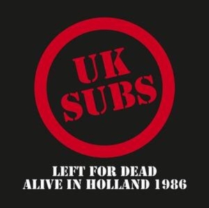 Uk Subs - Left For Dead - Alive In Holland 19 in der Gruppe VINYL / Pop-Rock bei Bengans Skivbutik AB (4284723)