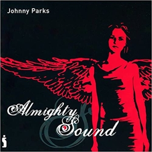 Parks Johnny - Almighty Sound in der Gruppe Externt_Lager / Naxoslager bei Bengans Skivbutik AB (4284855)