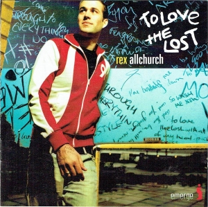Allchurch Rex - To Love The Lost in der Gruppe Externt_Lager / Naxoslager bei Bengans Skivbutik AB (4284859)