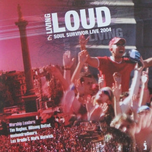 Various Artists - Living Loud - Soul Survivor 2004 in der Gruppe Externt_Lager / Naxoslager bei Bengans Skivbutik AB (4284862)