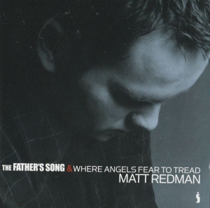 Redman Matt - Father's Song & Where Angels Fear T in der Gruppe Externt_Lager / Naxoslager bei Bengans Skivbutik AB (4284869)