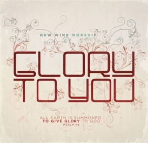 New Wine Worship - Glory To You in der Gruppe Externt_Lager / Naxoslager bei Bengans Skivbutik AB (4284905)