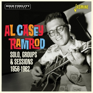 Casey Al - Ramrod: Solo, Groups & Sessions 1956-1962 in der Gruppe CD / Hårdrock,Pop-Rock bei Bengans Skivbutik AB (4285941)