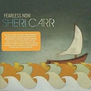 Carr Sheri - Fearless Now in der Gruppe Externt_Lager / Naxoslager bei Bengans Skivbutik AB (4285983)