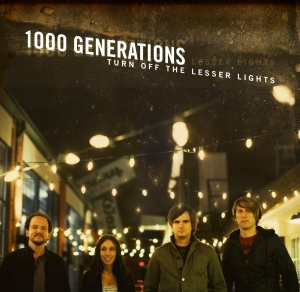 1000 Generations - Turn Off The Lesser Lights in der Gruppe Externt_Lager / Naxoslager bei Bengans Skivbutik AB (4285987)