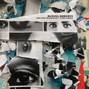 Matana Roberts - Coin Coin Chapter Five: In The Gard in der Gruppe VINYL bei Bengans Skivbutik AB (4286176)