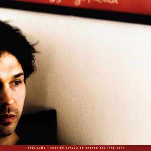 Alme Joel - Sköt Er Själva Så Sköter Jag Inte Mitt (LP) in der Gruppe UNSERE TIPPS / Tipps von Bengans Mitarbeitern / Erika Recommends bei Bengans Skivbutik AB (4286415)