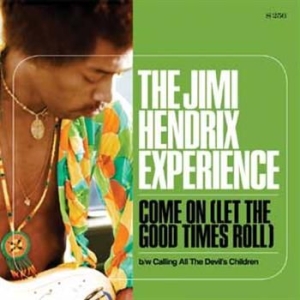 Hendrix Jimi - Come On (Let The Good Times Roll) / in der Gruppe VINYL / Pop-Rock bei Bengans Skivbutik AB (4287300)