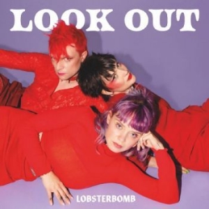 Lobsterbomb - Look Out (Red Vinyl) in der Gruppe VINYL / Hårdrock,Pop-Rock bei Bengans Skivbutik AB (4287757)