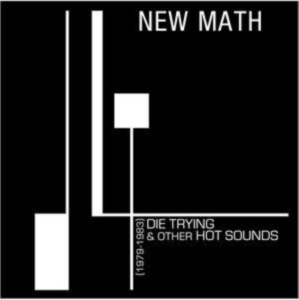 New Math - Die Trying & Other Hot Sounds (1979 in der Gruppe VINYL / Pop-Rock bei Bengans Skivbutik AB (4287761)