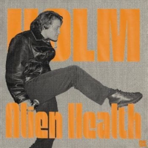 Holm - Alien Health (Orange Vinyl) in der Gruppe VINYL / Pop-Rock bei Bengans Skivbutik AB (4287764)