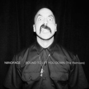 N8Noface - Bound To Let You Down (The Remixes) in der Gruppe VINYL / Pop-Rock bei Bengans Skivbutik AB (4287770)
