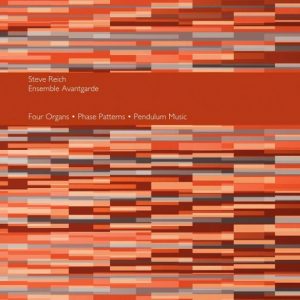 Steve Reich & Ensemble Avantgarde - Four Organs / Phase Patterns / Pendulum Music in der Gruppe VINYL / Klassiskt bei Bengans Skivbutik AB (4287875)
