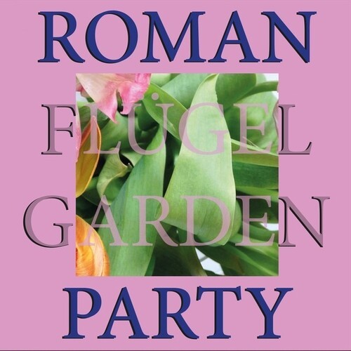 Roman Flugel - Garden Party in der Gruppe VINYL / Dans/Techno bei Bengans Skivbutik AB (4287902)