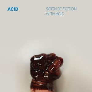 Acid - Science Fiction With Acid in der Gruppe VINYL / Rock bei Bengans Skivbutik AB (4287992)