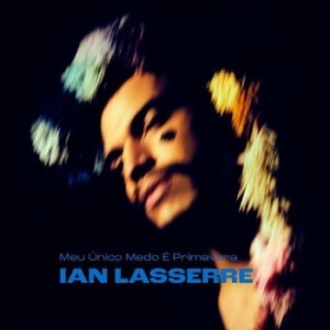 Lasserre Ian - Meu Unico Medo E Primavera in der Gruppe CD bei Bengans Skivbutik AB (4288050)