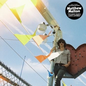 Melton Matthew - Too Many Hearts Lack Lovers in der Gruppe VINYL / Pop-Rock bei Bengans Skivbutik AB (4288141)