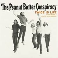 Peanut Butter Conspiracy The - Twice Is Life / In The Middle / Lov in der Gruppe VINYL / Pop-Rock bei Bengans Skivbutik AB (4288161)