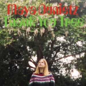Dunietz Maya - Thank You Tree in der Gruppe VINYL / Jazz bei Bengans Skivbutik AB (4289041)